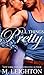 All Things Pretty (Pretty, #3)