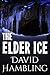 The Elder Ice (Harry Stubbs #1)