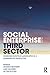 Social Enterprise and the Third Sector: Changing European Landscapes in a Comparative Perspective