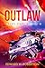 Outlaw (Rebel Stars, #1)