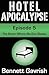 Hotel Apocalypse #5: The Ro...