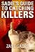 Sadie's Guide to Catching Killers: UNCUT (Black Humor/Horror)