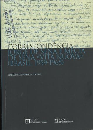 Correspondência Jorge de Sena e Mécia de Sena «Vita Nuova» (Brasil, 1959-1965)
