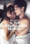 Il tuo meraviglioso silenzio by Katja Millay