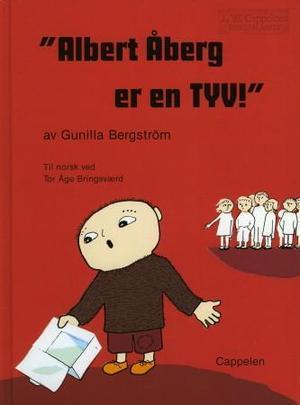 "Albert Åberg er en TYV!"