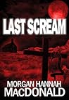 Last Scream (The Thomas Family #3) Last Scream (The Thomas Family #3)