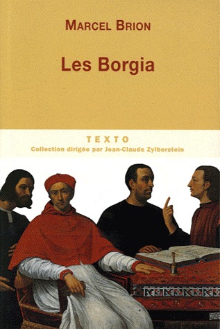 Les Borgia: Le Pape Et Le Prince