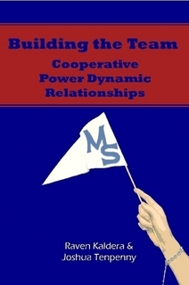 Building the Team: Cooperative Power Dynamic Relationships (Paperback)