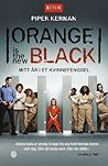 Orange is the new Black. Mitt år i et kvinnefengsel by Piper Kerman