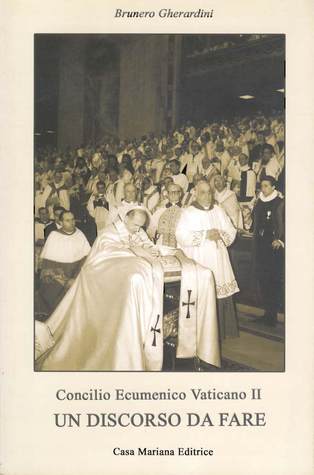 Concilio Ecumenico Vaticano II. Un discorso da fare