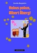 Hokus pokus, Albert Åberg!
