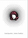 Dark Sparkler by Amber Tamblyn