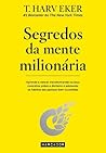 Segredos da Mente Milionária by T. Harv Eker