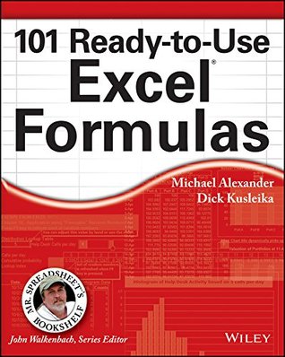 101 Ready-to-Use Excel Formulas (Mr. Spreadsheet's Bookshelf)