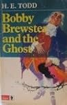 Bobby Brewster and the Ghost