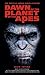 Dawn of the Planet of the Apes - The Official Movie Novelization