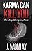 Karma Can Kill You (The Angel Complex, No. 1)