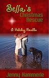 Bella's Christmas Rescue by Jenny Hammerle