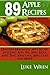 89 Apple Recipes: Delicious...