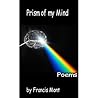 The Prism of My Mind:  Poems for 7 Moods