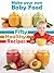 Make Your Own Baby Food: 50 Healthy Baby Food Recipes Using Fresh and Organic Ingredients (Recipe Top 50's Book 39)