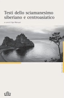 Testi dello sciamanesimo siberiano e centroasiatico (Paperback)