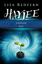 Haylee Awakened Seed (Haylee and the Traveler's Stone, #1)
