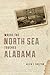 Where the North Sea Touches Alabama by Allen C. Shelton