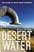 Desert Water: The Future of Utah's Water Resources