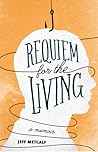 Requiem for the Living: A Memoir