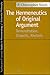 The Hermeneutics of Original Argument: Demonstration, Dialectic, Rhetoric (Studies in Phenomenology and Existential Philosophy)