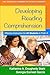 Developing Reading Comprehension: Effective Instruction for All Students in PreK-2 (The Essential Library of PreK-2 Literacy)