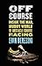 Off Course: Inside the Mad,...