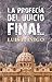 La profecía del juicio final (Spanish Edition)