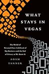 What Stays in Vegas: The World of Personal Data - Lifeblood of Big Business - and the End of Privacy as We Know It