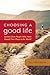 Choosing a Good Life: Lesso...