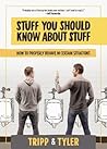 Stuff You Should Know About Stuff by Tyler Stanton