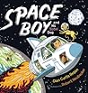 Space Boy and His Dog by Dian Curtis Regan