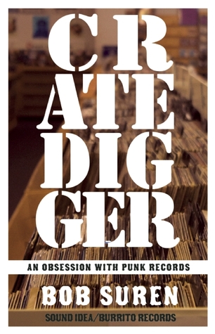 Crate Digger: An Obsession with Punk Records (Punx)