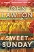 Sweet Sunday by John Lawton