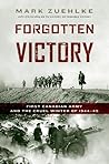 Forgotten Victory by Mark Zuehlke