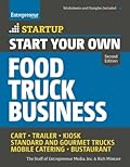 Start Your Own Food Truck Business: Cart Trailer Kiosk Standard and Gourmet Trucks Mobile Catering Bustaurant