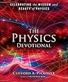 The Physics Devotional: Celebrating the Wisdom and Beauty of Physics