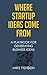 Where Startup Ideas Come From: A Playbook for Generating Business Ideas (Lean Startup Tactics 2)