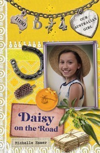 Daisy on the Road (Our Australian Girl - Daisy, #4)