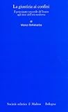 La giustizia ai confini: Il principato vescovile di Trento agli inizi dell'età moderna