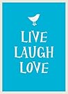 Live Laugh Love