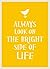 Always Look On The Bright Side Of Life by Sarah Viner