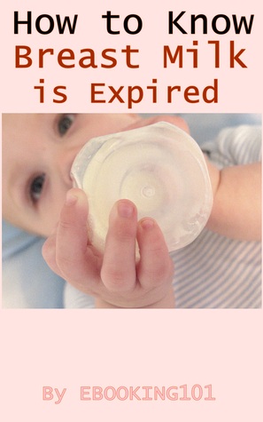How to know Breast milk is Expired