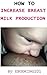 How to Increase Breast Milk Production by Ebooking101